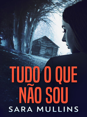 cover image of Tudo O Que Não Sou